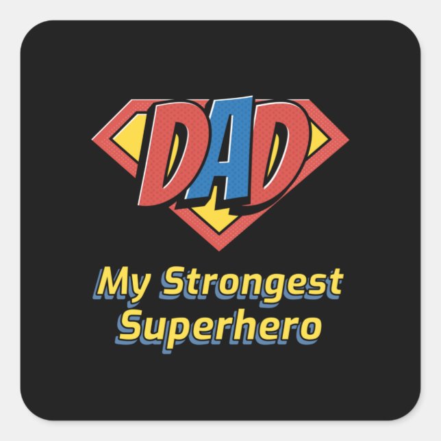 Pegatina Cuadrada DAD, mi superhéroe más fuerte (Anverso)