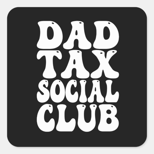 Pegatina Cuadrada Dad Tax Social Club  (Anverso)