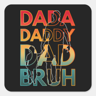 PEGATINA CUADRADA DADA PAPÁ PAPÁ HERMANO
