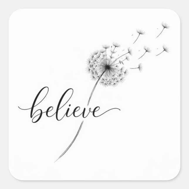 Pegatina Cuadrada Dandelion Seedlings with Believe Text (Anverso)