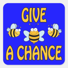 Pegatina Cuadrada Dar A Las Abejas Una Oportunidad