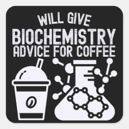 Pegatina Cuadrada Dará consejos de bioquímica por café