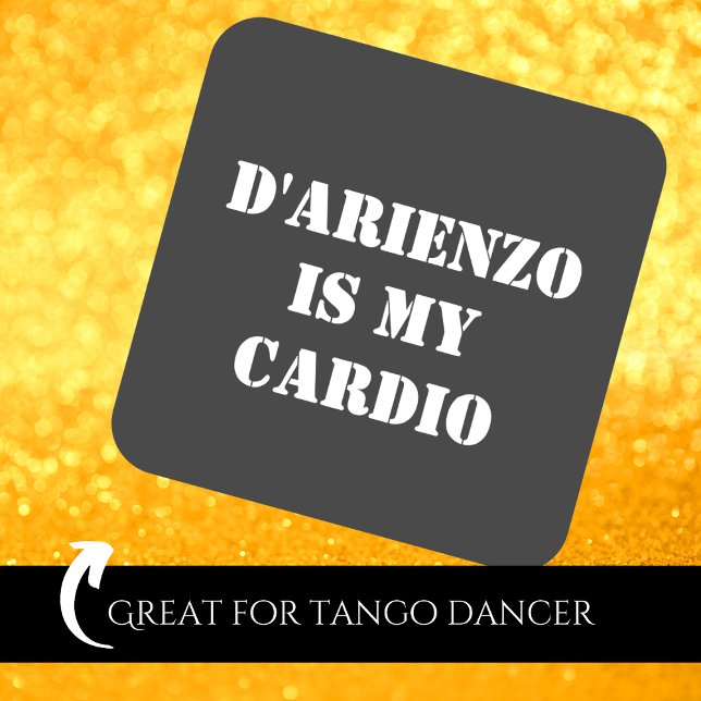 Pegatina Cuadrada D'Arienzo es mi cardio Tanguero Argentino Tango (Subido por el creador)