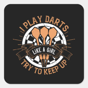 Pegatina Cuadrada Darts - Juego Dardos Como Un Chica Intento Mantene