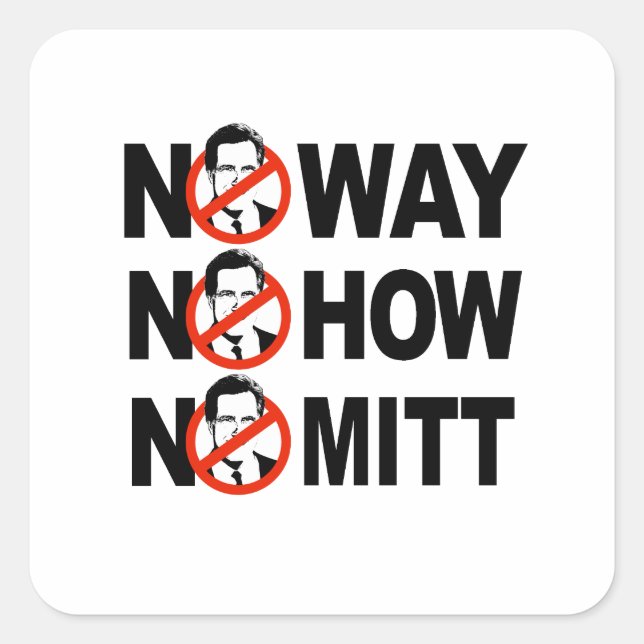 Pegatina Cuadrada De ninguna manera, no cómo, no Mitt (Anverso)
