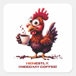 Pegatina Cuadrada De verdad necesito mi café