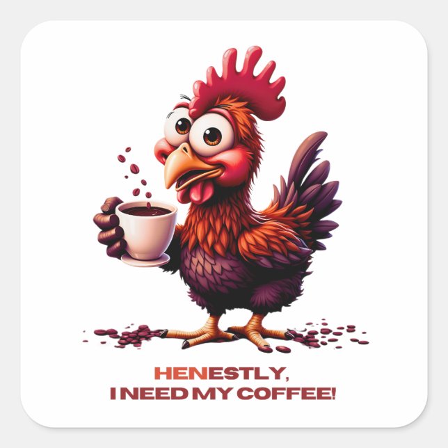 Pegatina Cuadrada De verdad necesito mi café (Anverso)
