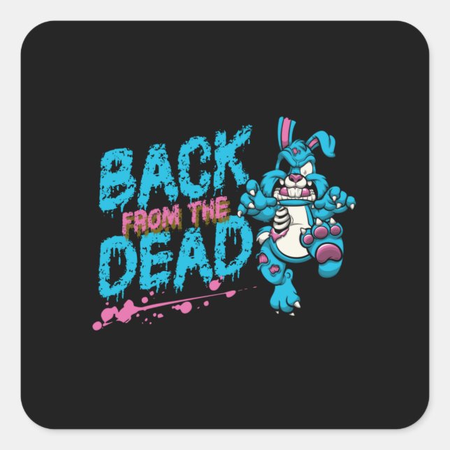 Pegatina Cuadrada ¡De vuelta de los muertos! (Anverso)
