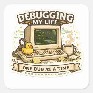 Pegatina Cuadrada Debugging My Life Funny Programmer Sticker coding