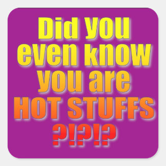 Pegatina Cuadrada ¡Decadencia De Cosas Calientes!