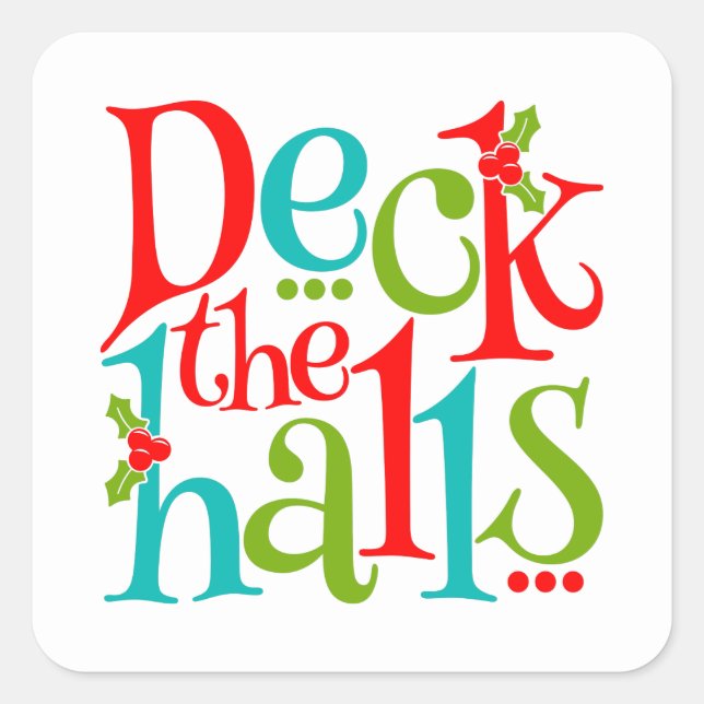Pegatina Cuadrada Deck The Halls Navidades Typography (Anverso)