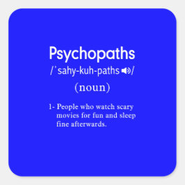 Pegatina Cuadrada definición de psicópatas divertidas azul