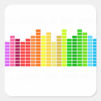 Pegatina Cuadrada Demasiado viejo para la música