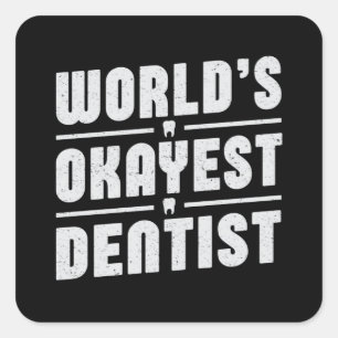 Pegatina Cuadrada Dentista Dentista Dental Teeth Tooth Idea