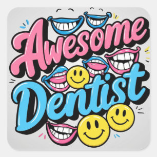 Pegatina Cuadrada dentista increíble gracias, regalo de sonrisa