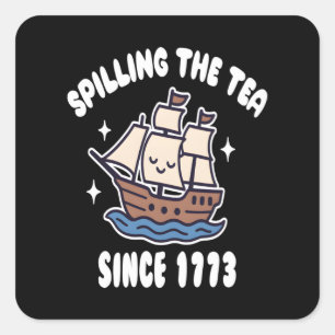 Pegatina Cuadrada Derramamiento del té desde 1773 - Divertido juego 