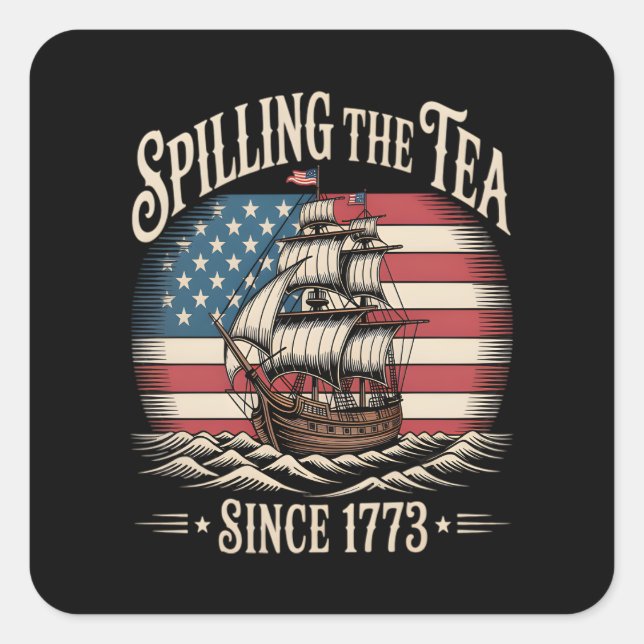 Pegatina Cuadrada Derramamiento del té desde 1773 Meme gracioso (Anverso)