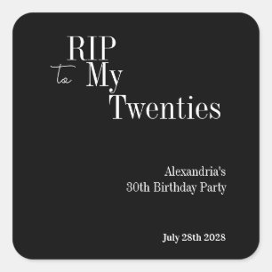 Pegatina Cuadrada Descanse en paz a mis 20s Fiesta de cumpleaños núm