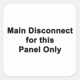 Pegatina Cuadrada Desconexión principal solo para este panel, etique