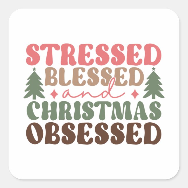 Pegatina Cuadrada Destacados, bendecidos y Navidades obsesionados (Anverso)
