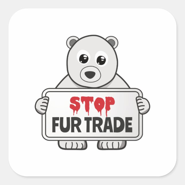 Pegatina Cuadrada Detener el comercio de pieles con un oso polar tri (Anverso)
