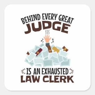 Pegatina Cuadrada Detrás de cada gran juez hay un empleado de la ley