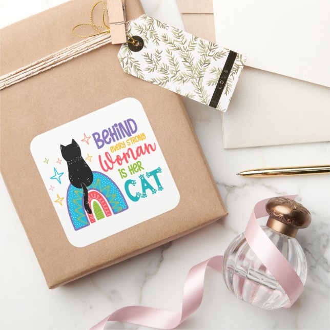 Pegatina Cuadrada Detrás De Cada Mujer Fuerte Está Su Gato (Regalar)