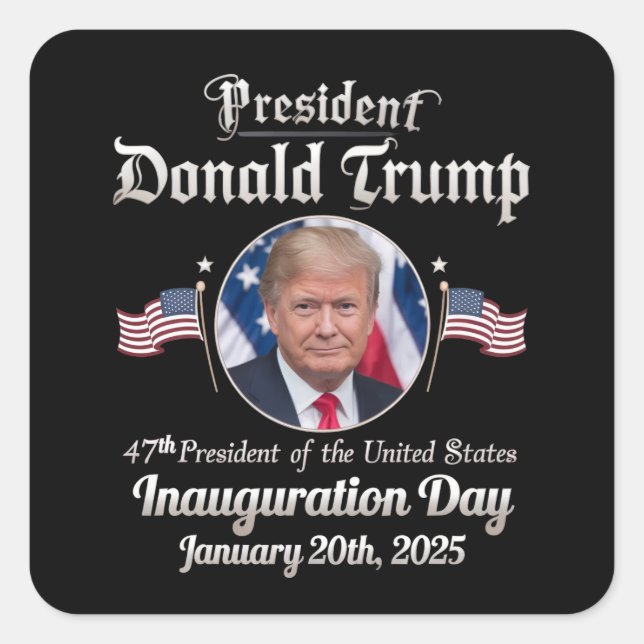Pegatina Cuadrada Día de la Inauguración de Trump 2025 47º president (Anverso)