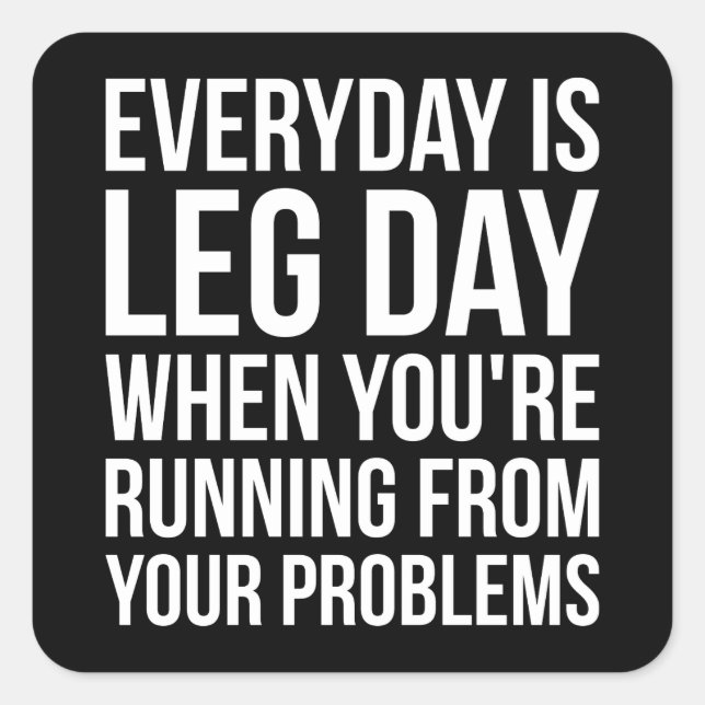 Pegatina Cuadrada Día De La Pierna Todos Los Días - Divertido Noveda (Anverso)