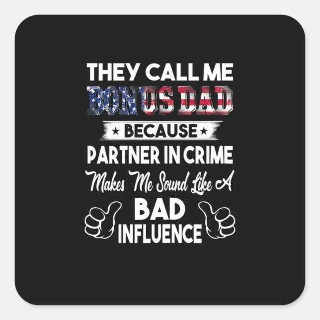 Pegatina Cuadrada Día del padre | Me Llaman Bonus Dad (Anverso)