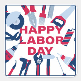 Pegatina Cuadrada Día del trabajo feliz Semana