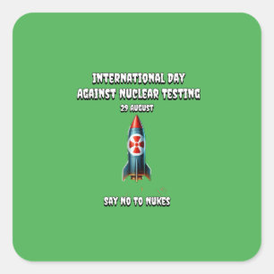 Pegatina Cuadrada Día Internacional contra las Pruebas Nucleares. Di