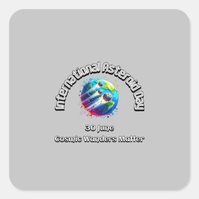 Pegatina Cuadrada Día Internacional de los Asteroides. La importanci (Anverso)