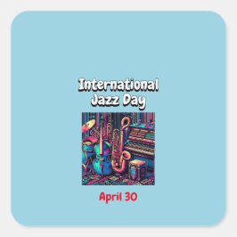 Pegatina Cuadrada Día Internacional del Jazz 30 de abril
