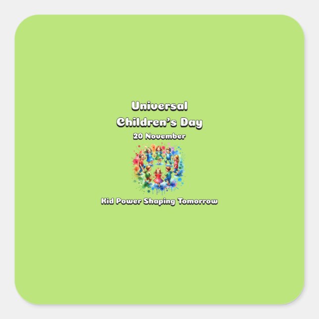 Pegatina Cuadrada Día Mundial de la Infancia. El Poder Infantil Está (Anverso)