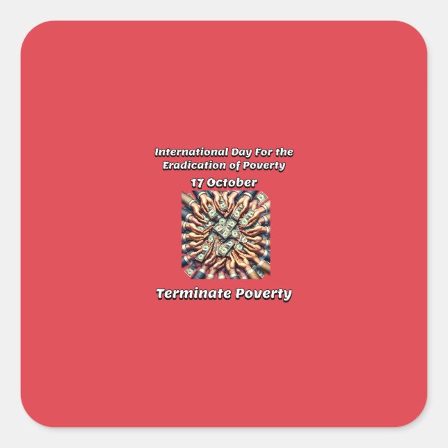 Pegatina Cuadrada Día para la Erradicación de la Pobreza. ¡Terminar! (Anverso)