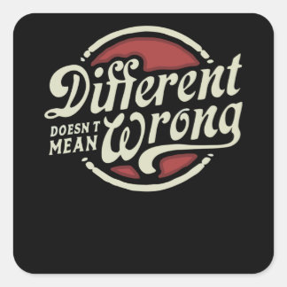 Pegatina Cuadrada Diferente no significa incorrecto