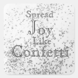 Pegatina Cuadrada Difundir alegría como blanco confetti