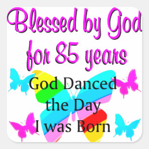 PEGATINA CUADRADA DIOS BAILABA EL DÍA EN QUE NACÍ EL CUMPLEAÑOS 85