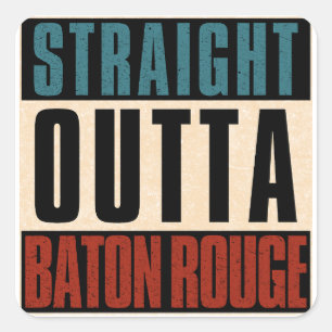 Pegatina Cuadrada Directamente de Baton Rouge Louisiana LA