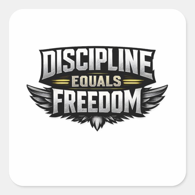 Pegatina Cuadrada Discipline Equals Freedom – Motivational Design  (Anverso)