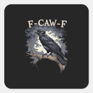 Pegatina Cuadrada Diseño Creativo Casual F Caw F Pájaro Divertido Cu