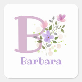 Pegatina Cuadrada Diseño de Barbara y Flores con nombre inicial más 