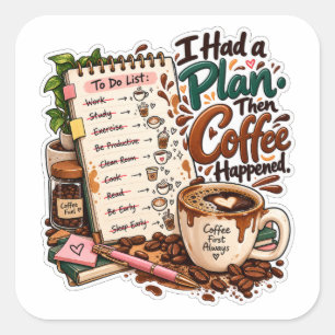 Pegatina Cuadrada Diseño divertido para amantes del café