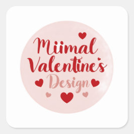Pegatina Cuadrada Diseño tipográfico minimalista de amor para el Día