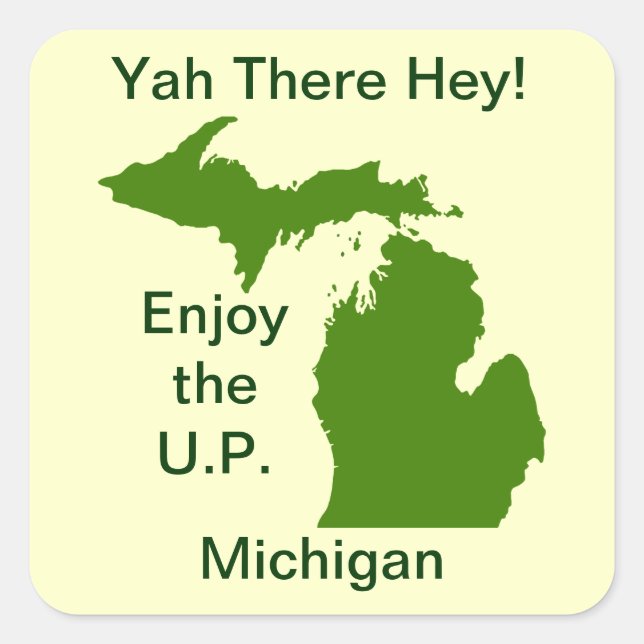 Pegatina Cuadrada Disfrute del U.P. Michigan con Da Yoopers (Anverso)