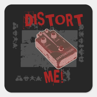 Pegatina Cuadrada ¡Distorsionarme! Pedal de distorsión