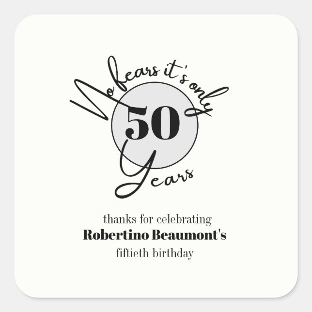 Pegatina Cuadrada Divertida fiesta de cumpleaños número 50 sin miedo (Anverso)