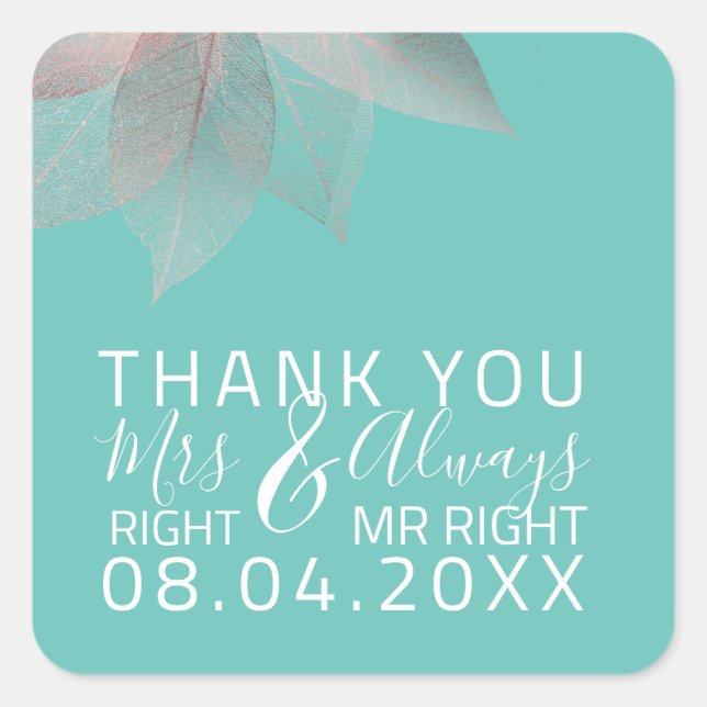 Pegatina Cuadrada Divertido Boda Sra. Right $ Siempre Sr. Right (Anverso)