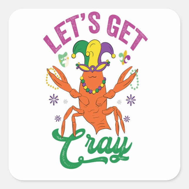 Pegatina Cuadrada Divertido Mardi Gras Vamos a conseguir un regalo d (Anverso)